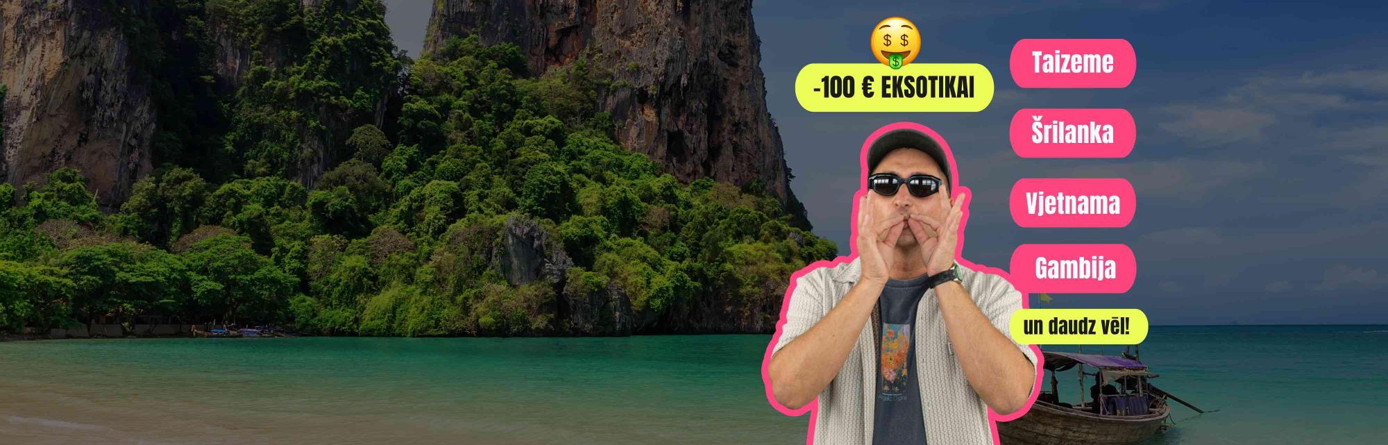 Eksotikas ceļojumiem -100€ dāvanā!